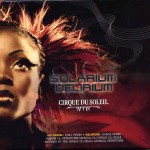 Cirque du Soleil-Solarium Delerium-2005